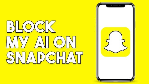 How To Block My AI On Snapchat