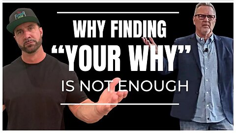 Why Finding “Your Why” Isn't Enough | Reggie Brock