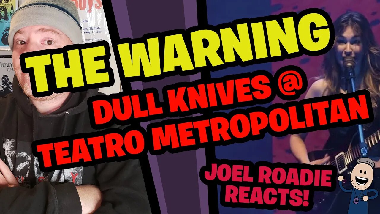 The Warning - DULL KNIVES Live @ Teatro Metropolitan CDMX - Roadie Reacts