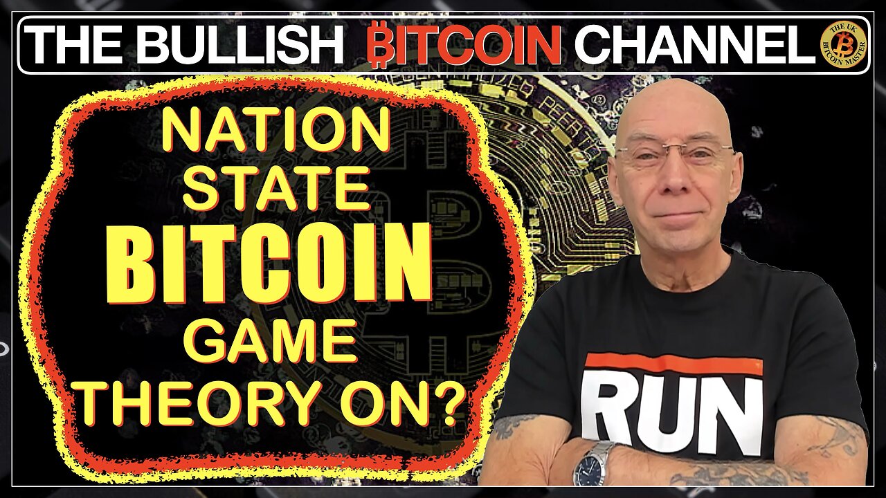 🇬🇧 BITCOIN | The Bitcoin nation state game theory is well and truly on!! (Ep 671) 🚀