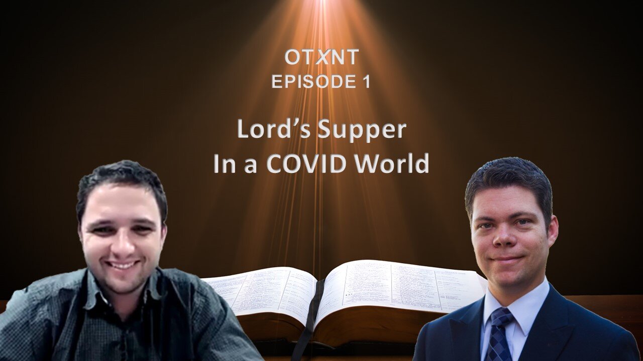 OTXNT Episode 1: The Lord's Supper