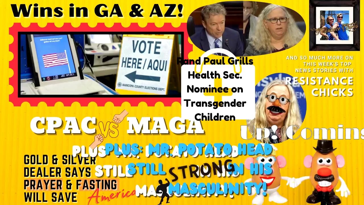 Wins in GA & AZ; CPAC vs MAGA Rand Paul Grills Health Sec Nominee 2/26/21