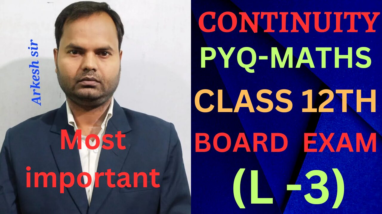 Continuity class 12thmaths (L-3)||CALCULUS ||PYQ-MATHS