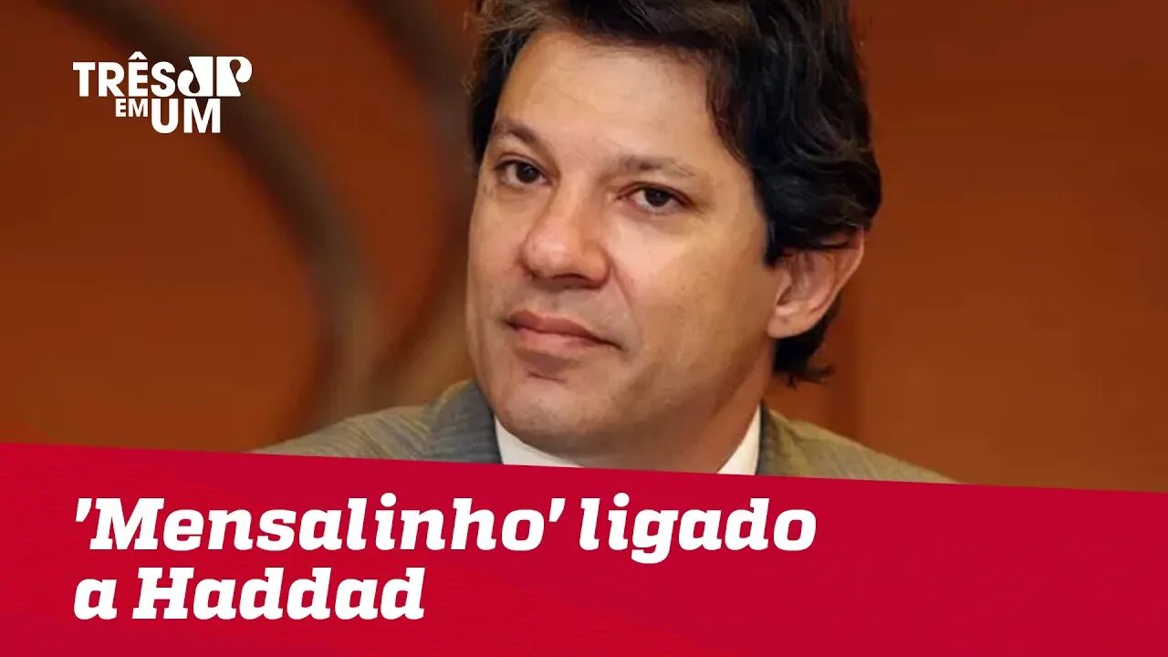 Promotor vê 'Mensalinho' ligado a Haddad