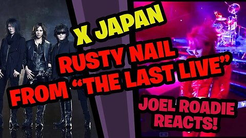 X Japan Rusty Nail from "The Last Live" HD - Roadie Reacts