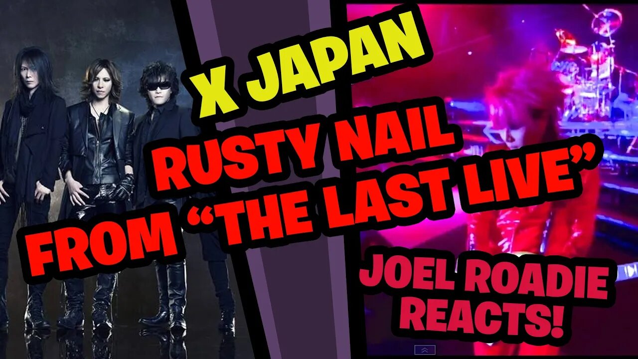 X Japan Rusty Nail from "The Last Live" HD - Roadie Reacts