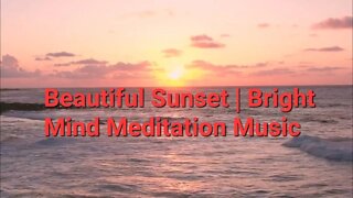 14 Min Of Beautiful Sunset | Bright Mind Meditation Music #beautiful #sunset @Meditation Channel