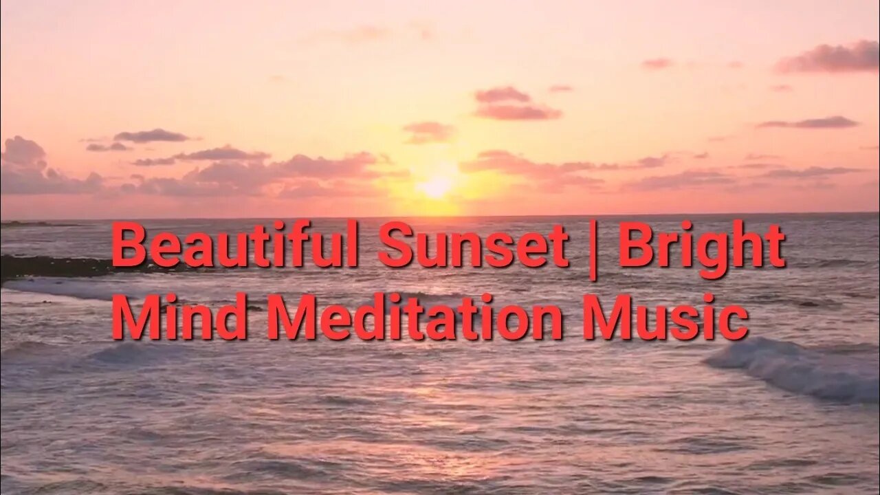 14 Min Of Beautiful Sunset | Bright Mind Meditation Music #beautiful #sunset @Meditation Channel