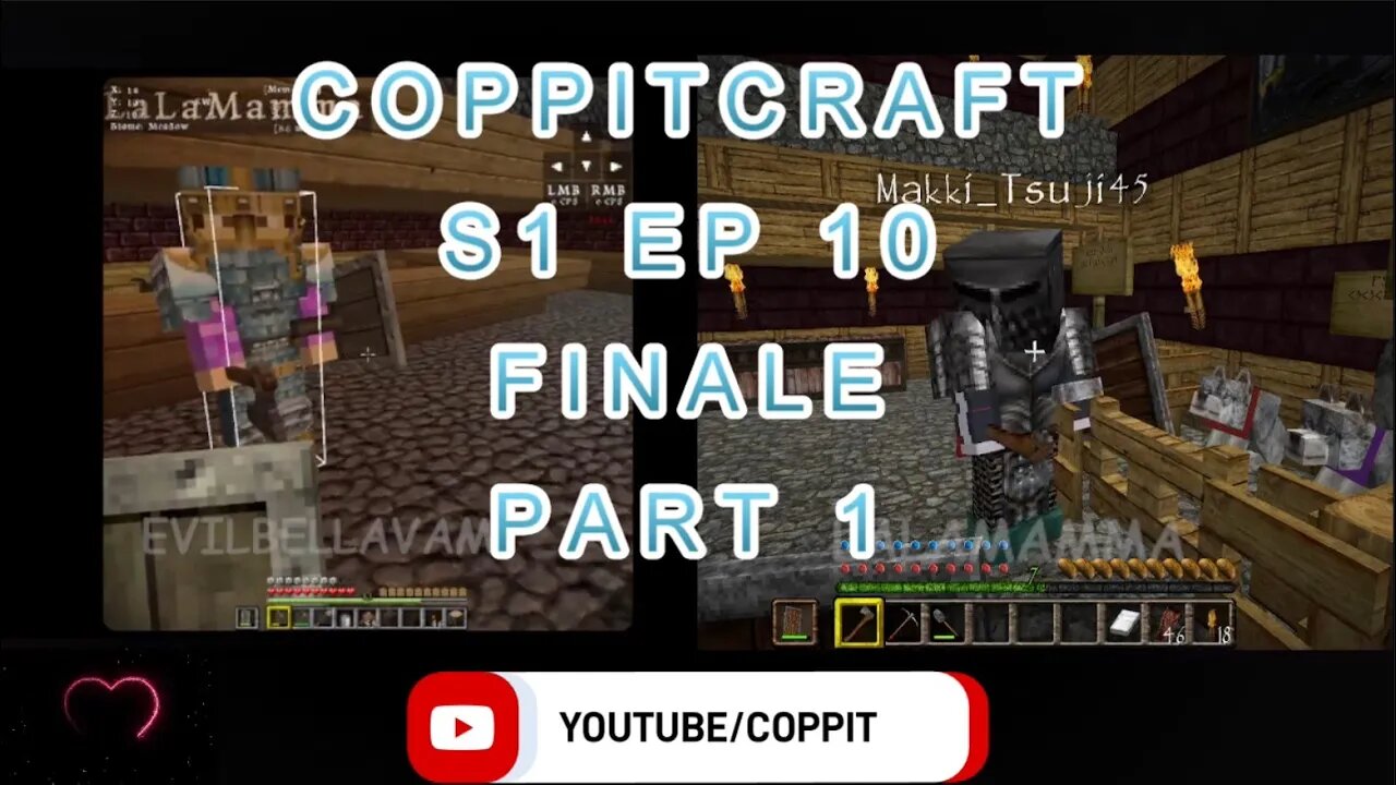 #MINECRAFT COPPITCRAFT "IT'S A NEW WORLD" S1 EP 10 FINALE PART 1