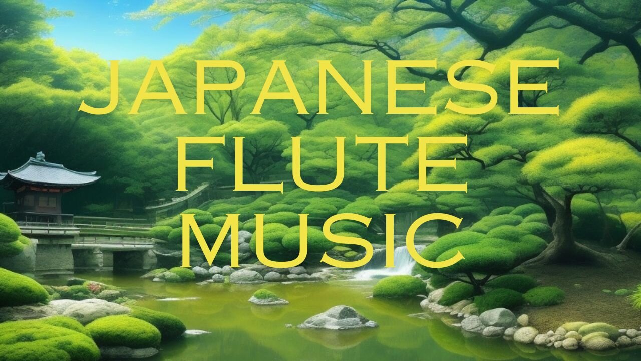 Japanese flute music, Soothing, Relaxing, Healing, Studying Instrumental Music Collection