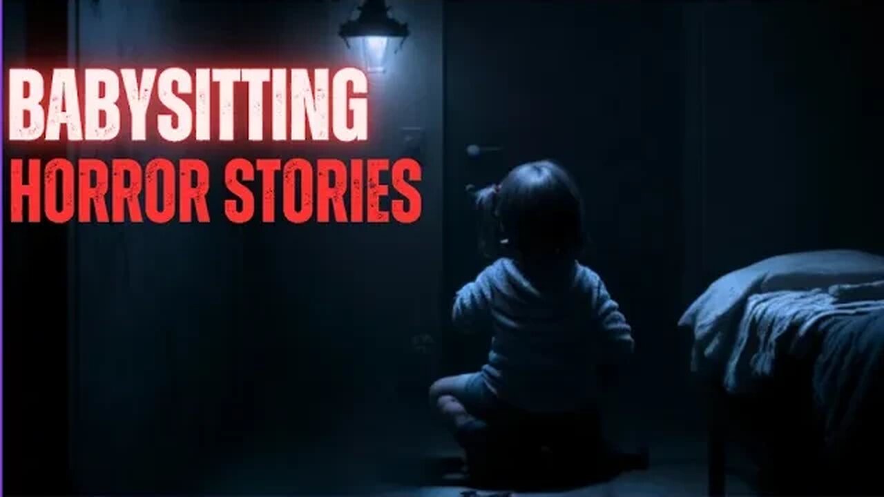 3 Scary True Babysitting Horror Stories