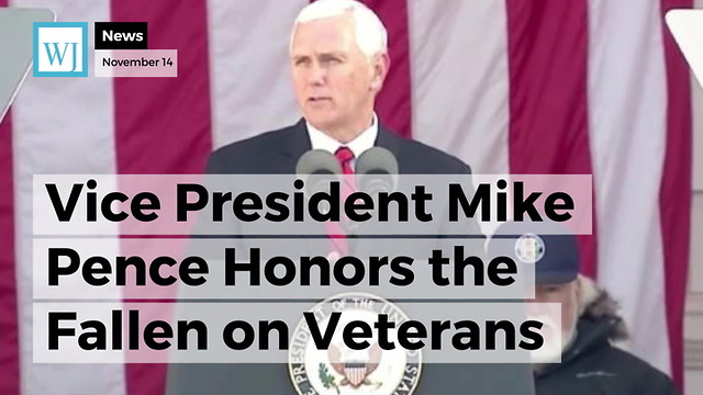 Vice President Mike Pence Honors the Fallen on Veterans Day with More than Words
