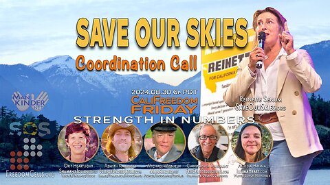 ⛅2024.08.30 SaveOurSkies Coordination Call CaliFreedom Friday ✈