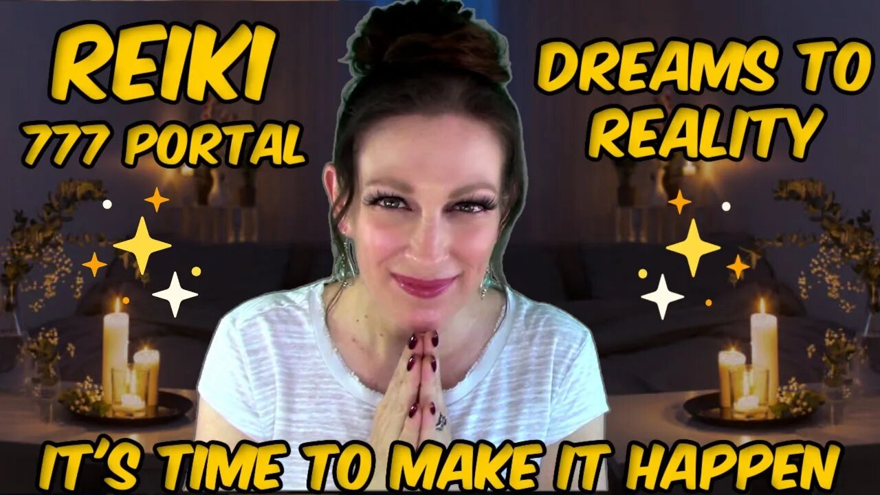 Reiki 777 Portal - Allowing Dreams and Desires to Manifest W/ Aura Cleanse & Chakra Work