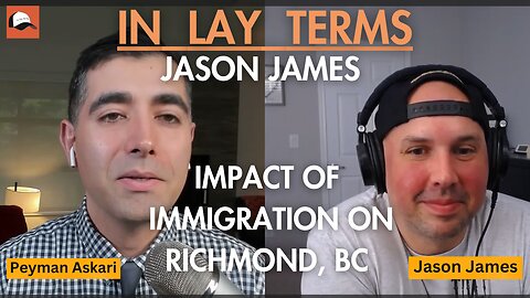 Jason James | Ep 54 | Impact of Immigration on Richmond, BC