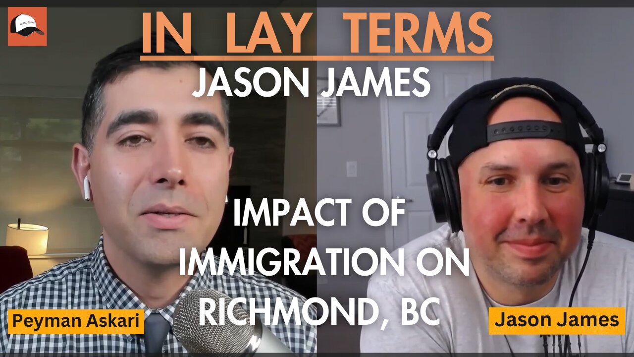 Jason James | Ep 54 | Impact of Immigration on Richmond, BC