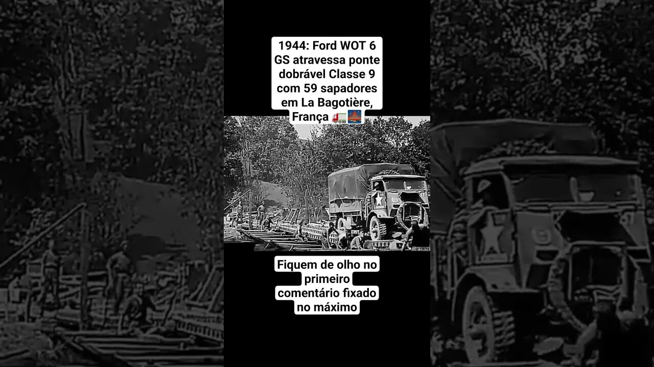 1944: Ford WOT 6 GS atravessa ponte dobrável #ww2 #war #guerra