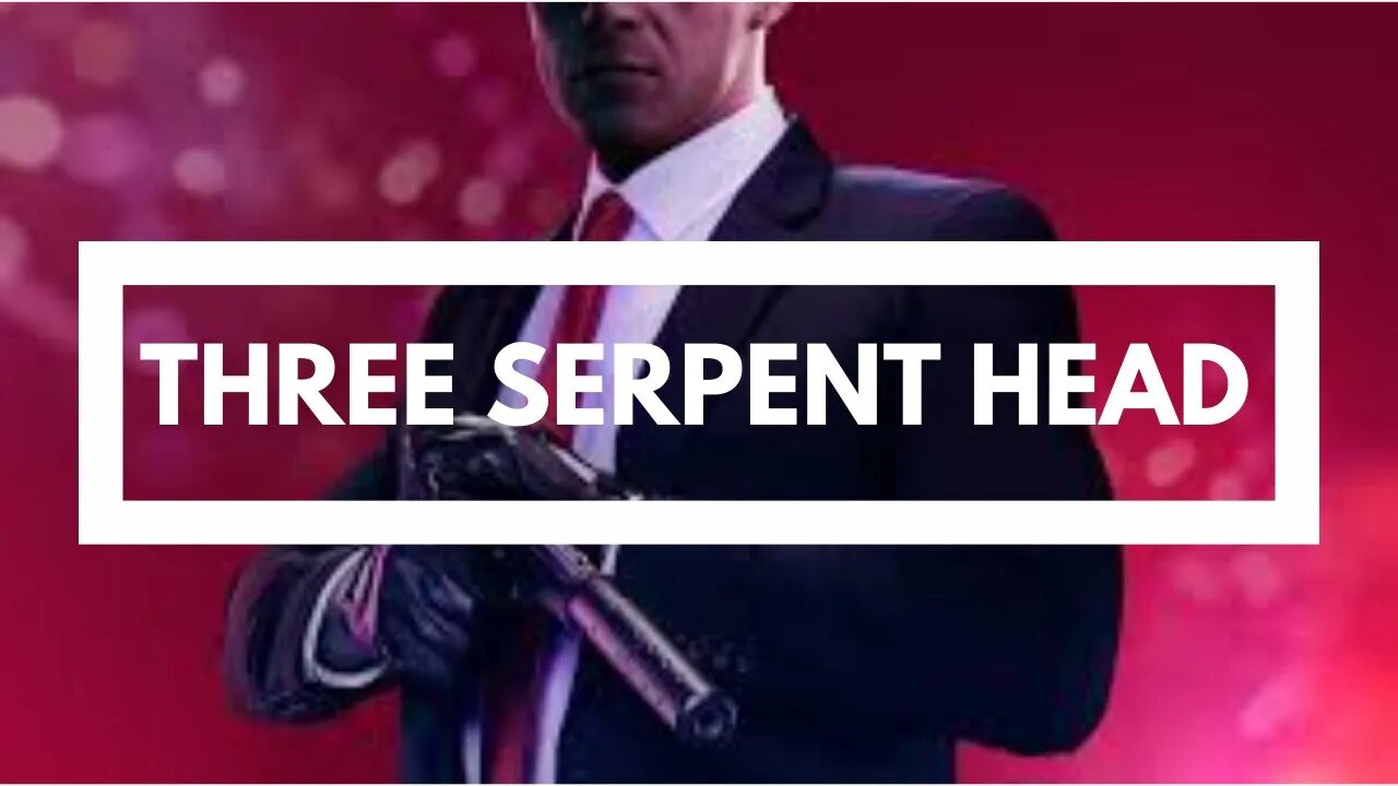 HITMAN - Mission: Three Serpent Head - Perfect E3 Style Gameplay - RTX 2060 PC Ultra