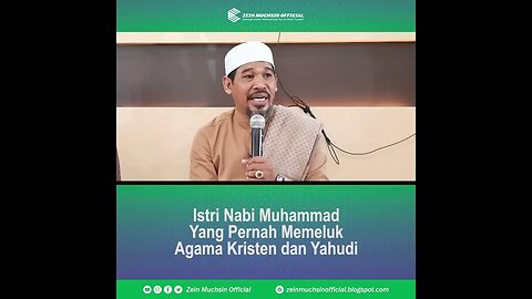 Istri Nabi Yang Beragama Kristen dan Yahudi - Ustadz Zein Muchsin