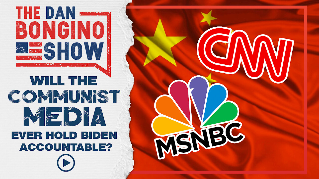 Will The Communist Media Ever Hold Biden Accountable?