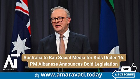 Australia to Ban Social Media for Kids Under 16 PM Albanese Announces Legislation | Amaravati Today