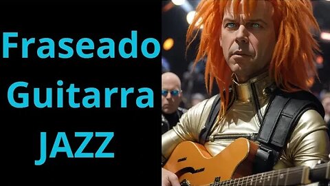 Explorando Frases de Jazz na Guitarra