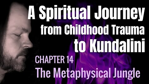 A Spiritual Journey (Chapter 14) #spirituality #kundalini