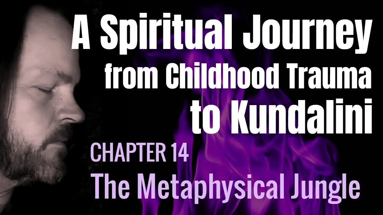 A Spiritual Journey (Chapter 14) #spirituality #kundalini