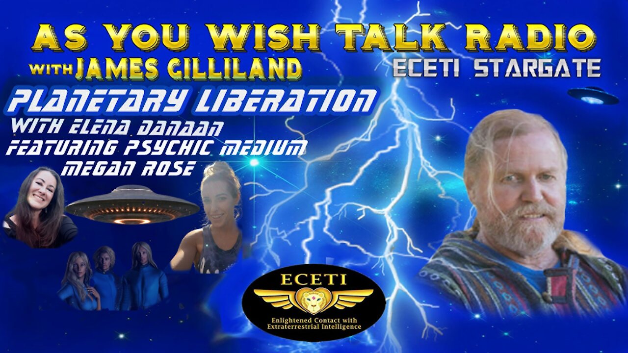 Elena Danaan & Megan Rose - As You Wish Talk Radio