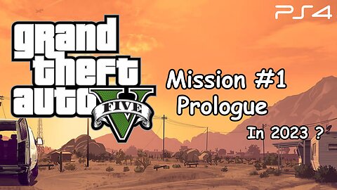 GTA V Mission #1 Prologue - PS4 Gameplay Walkthrough In 2023 ??