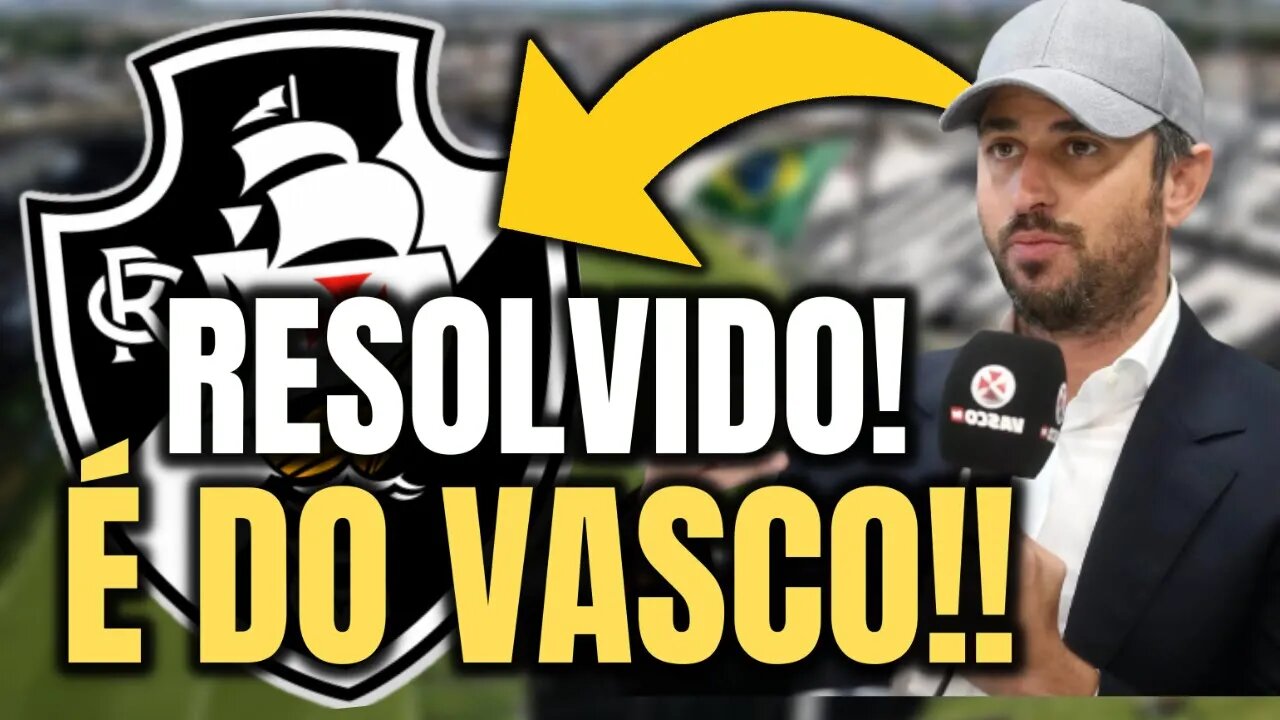 DE AGORA! TUDO RESOLVIDO! VAI VIAJAR PROS EUA! NOTÍCIAS DO VASCO