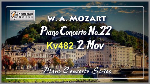 Mozart Piano Concerto No.22 - 2.Mov