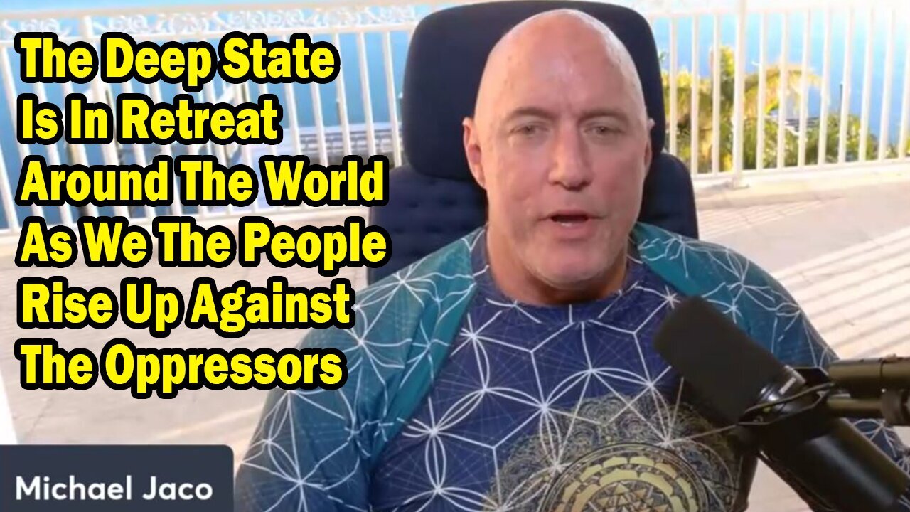 "The Deep State Is In Retreat Around The World As We The People Rise Up Against The Oppressors"