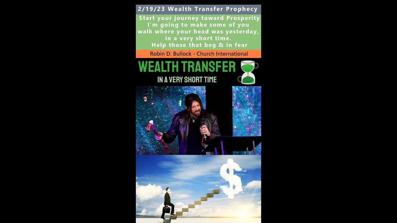 Wealth Transfer for Some in a very short time prophecy - Robin Bullock 2/19/23