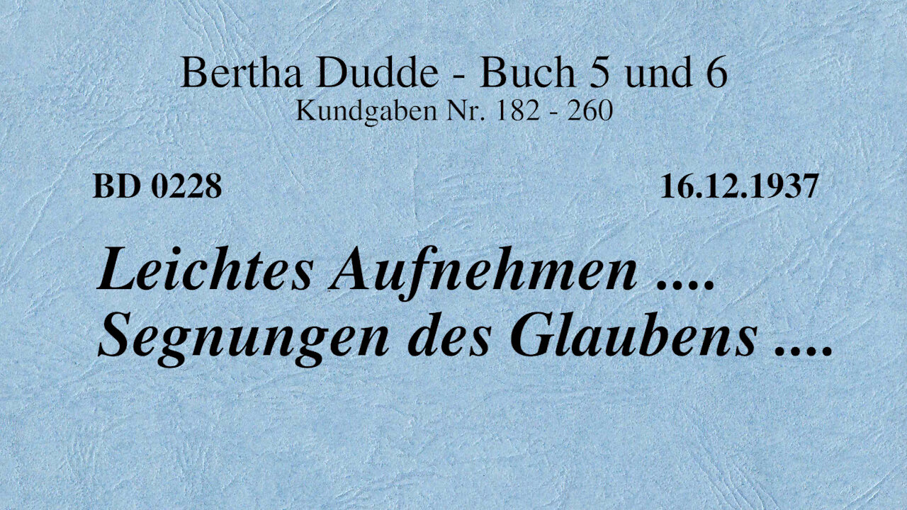 BD 0228 - LEICHTES AUFNEHMEN .... SEGNUNGEN DES GLAUBENS ....