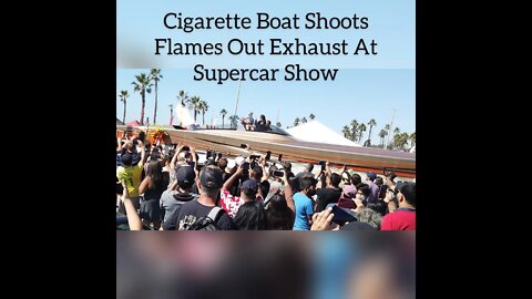 Cigarette Boat Shoots Flames Out Of Exhaust At Supercar Show!