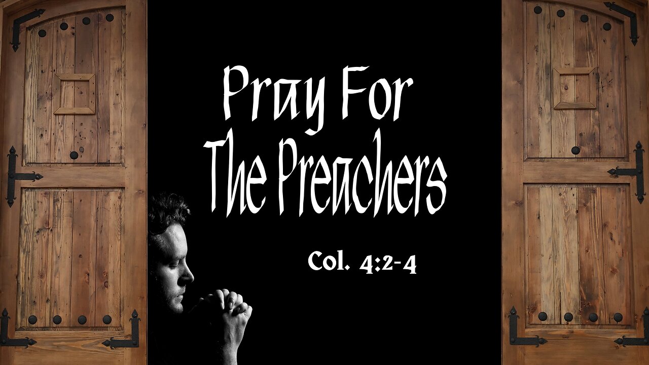 Pray for The Preachers