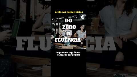 Podcast: Do zero à Fluência