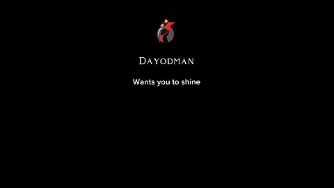 Dayodman Wants You To Shine #dayodman #shine #wants #eeyayyahh #motivation