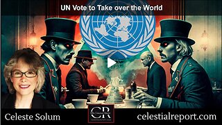 Celeste Solum on the UN Vote to Take over the World (Re-Post)