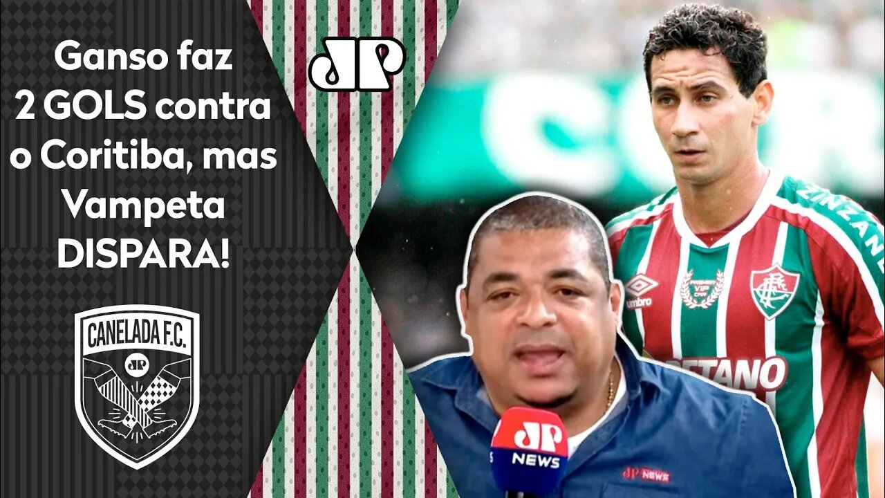 "Isso pra mim NÃO COLA!" Vampeta DISPARA sobre Ganso após 2 GOLS em Coritiba x Fluminense!