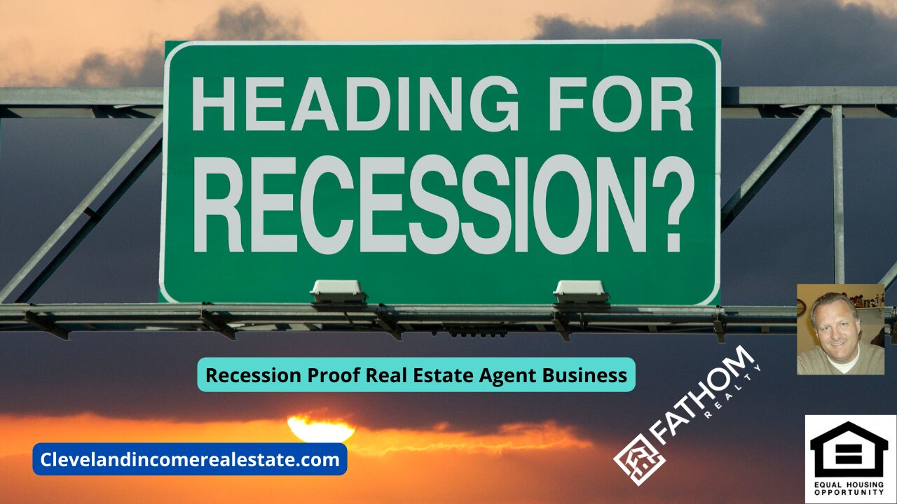 Recession Proof Real Estate Agent Business