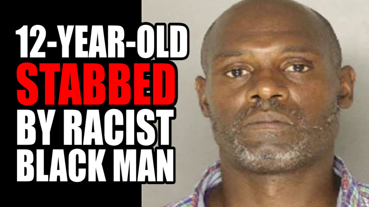 12-Year-Old Boy STABBED by RACIST Black Man