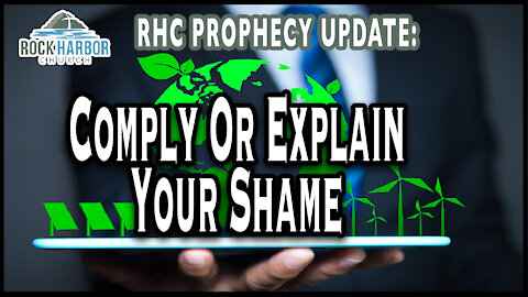10-23-21 Comply or Explain Your Shame [Prophecy Update]