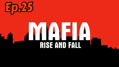 Mafia Rise and Fall-Walkthrough[Ep.25]Return of old friend(Prequel Mod)w/Tailsly