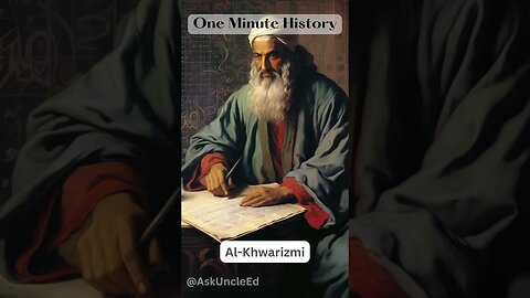 One Minute History - Al-Khwarizmi