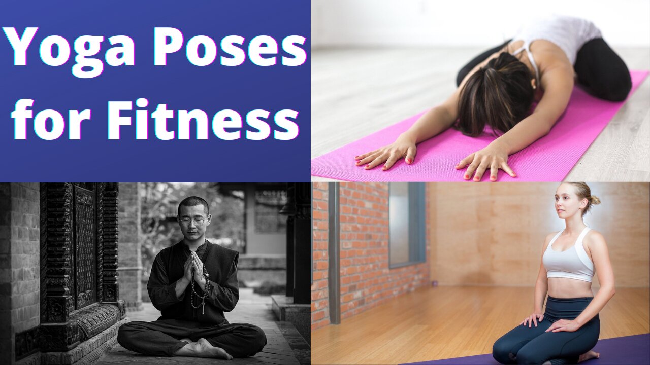 10 Yoga Poses You Need For Physical & Mental Fitness.