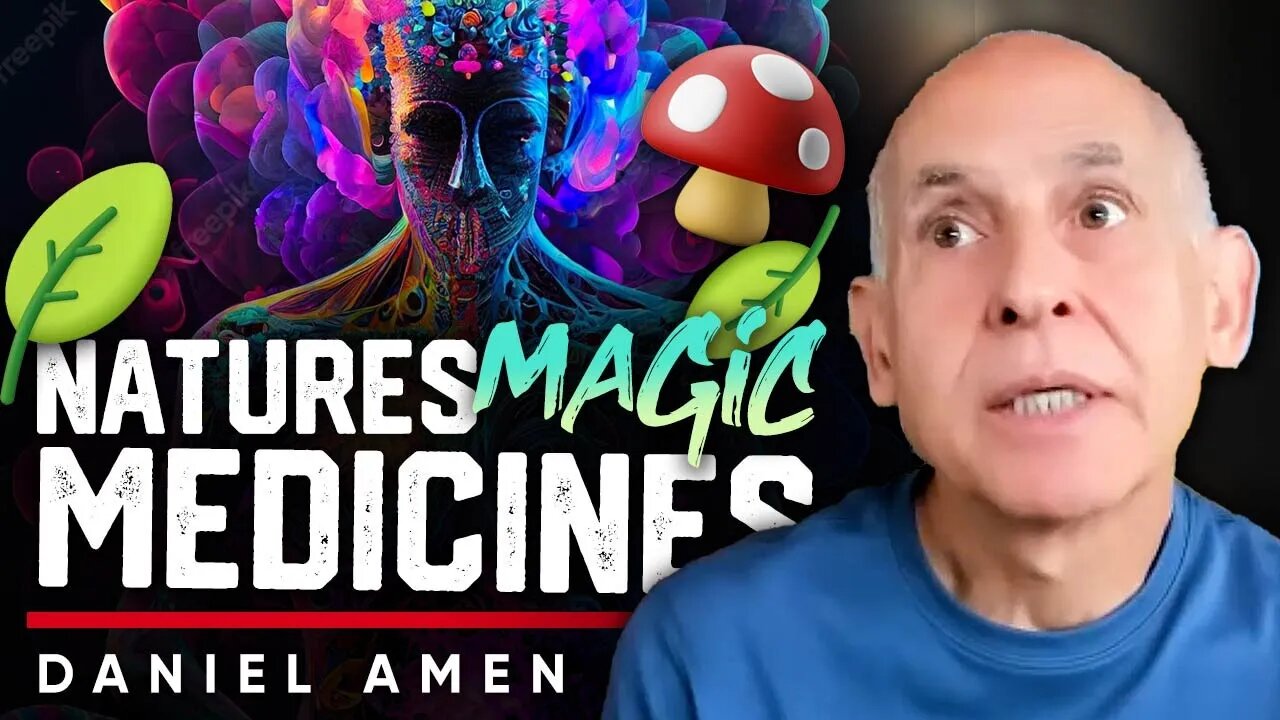 🌱A New Hope for Healing: ⛑️Natural Medicine Continuos To Amaze Doctors And Big Pharma - Daniel Amen