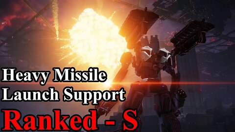 Armored Core 6 Mission 24 - Heavy Missile Launch Support (Rank S)