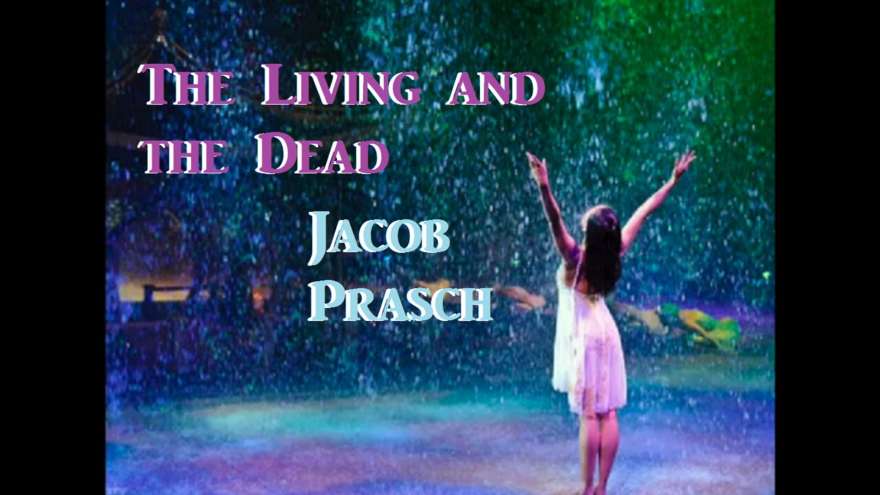 The Living and The Dead__Jacob Prasch